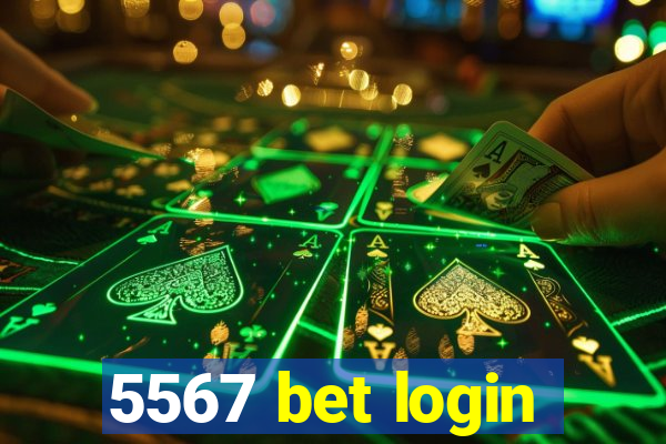 5567 bet login